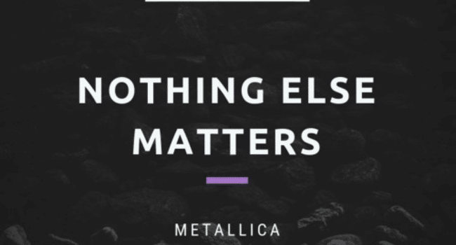 Nothing Else Matters Lyrics