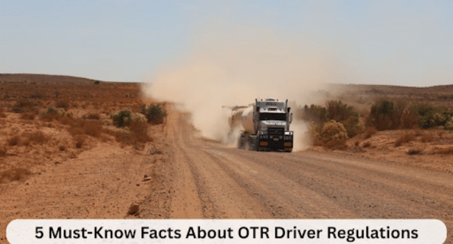 OTR Driver Regulations