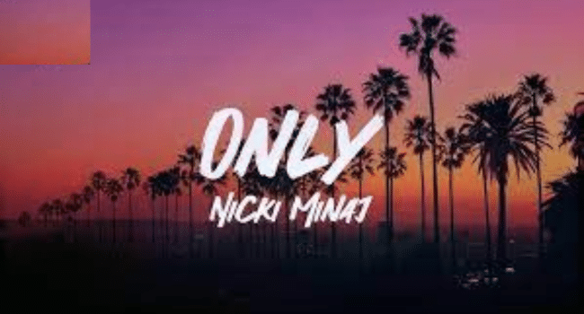 Only Nicki Minaj
