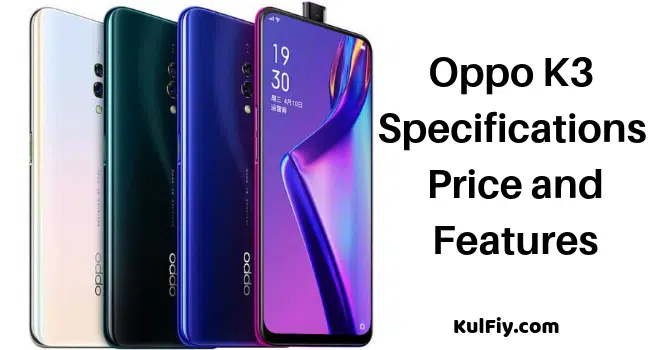Oppo K3 Specifications Price and Features