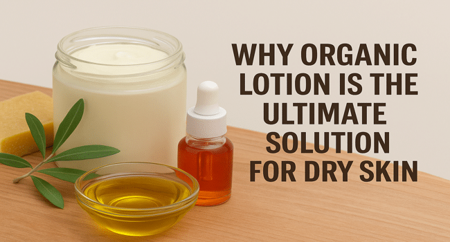 Organic Lotion for Dry Skin