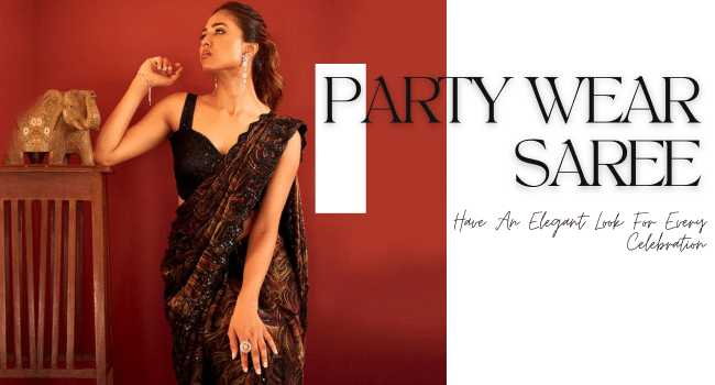 Party Wear Sarees