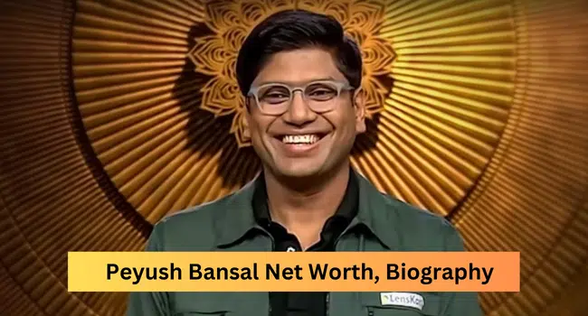 Peyush Bansal Net worth