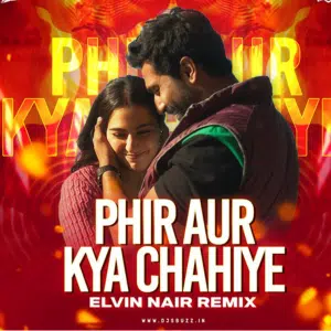 Phir Aur Kya Chahiye Lyrics