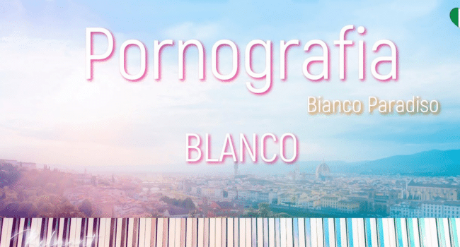 Pornografia (Bianco Paradiso) Song