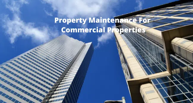 Property Maintenance For Commercial Properties