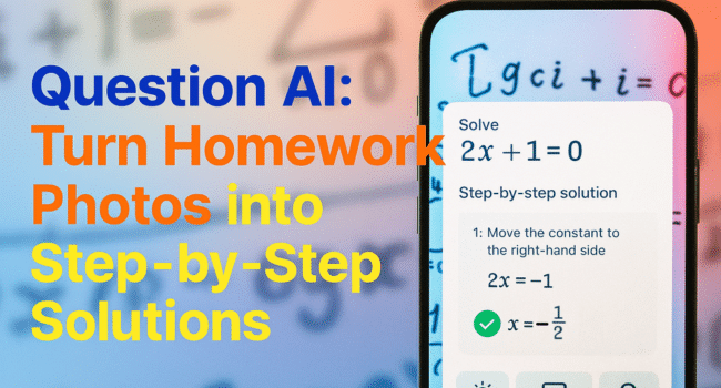 Question AI Turn Homework Photos