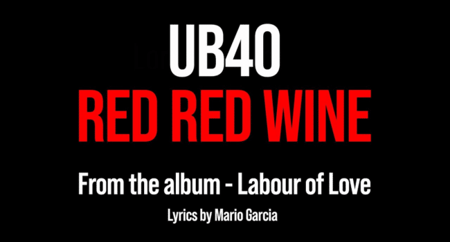 UB 40 - Red Red Wine Lyrics