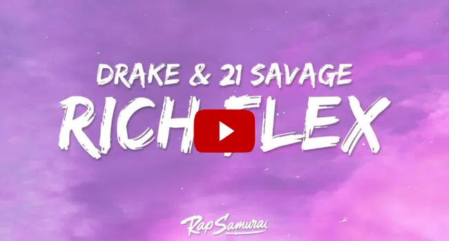 Rich Flex 21 Savage and Drake Song