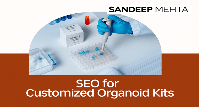 SEO for Customized Organoid Culture Kits