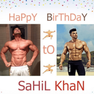 Sahil Khan Birthday