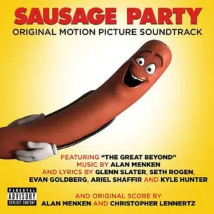 Sausage Party Cast The Great Beyond Lyrics