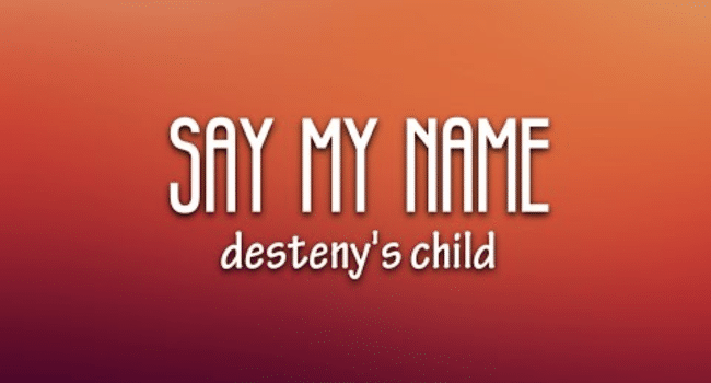 Say My Name