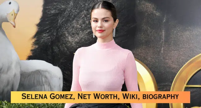 Selena Gomez Net worth 2023, Instagram, Age, Movies, TV Shows