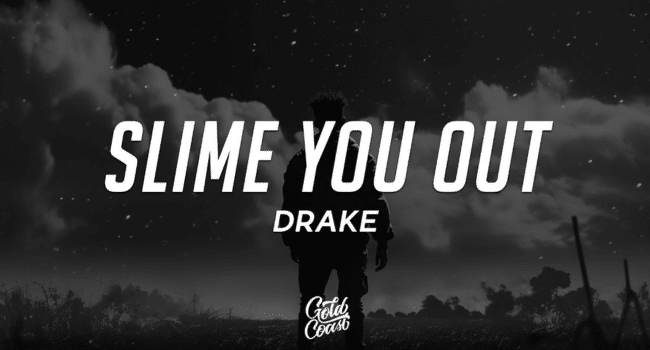 Slime You Out Lyrics