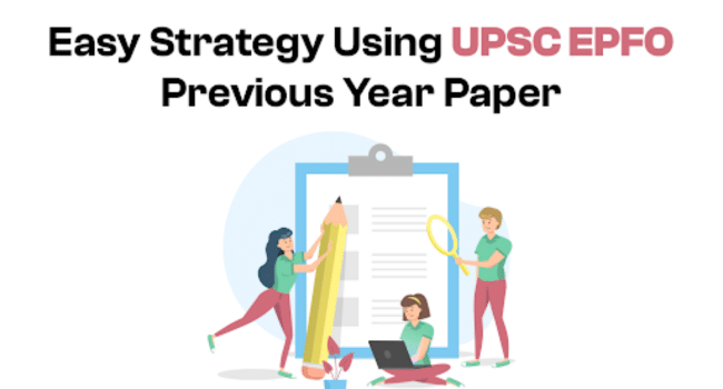 Strategy Using UPSC EPFO Previous Year Paper