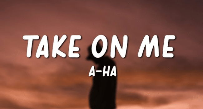 Take On Me Lyrics