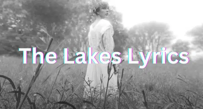 The Lakes Lyrics