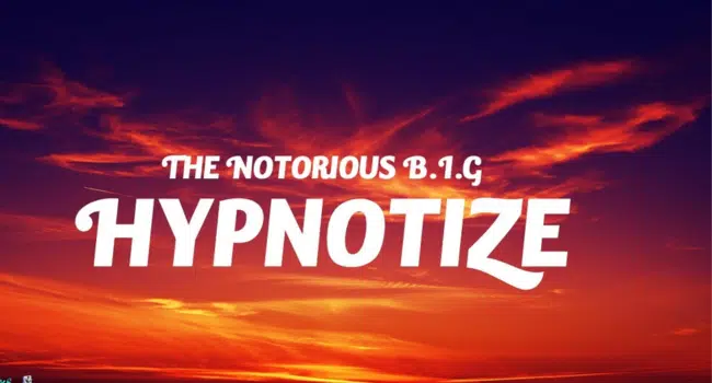 The Notorious B.I.G. Hypnotize
