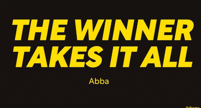 The Winner Takes It All