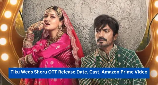 Tiku Weds Sheru OTT Release Date