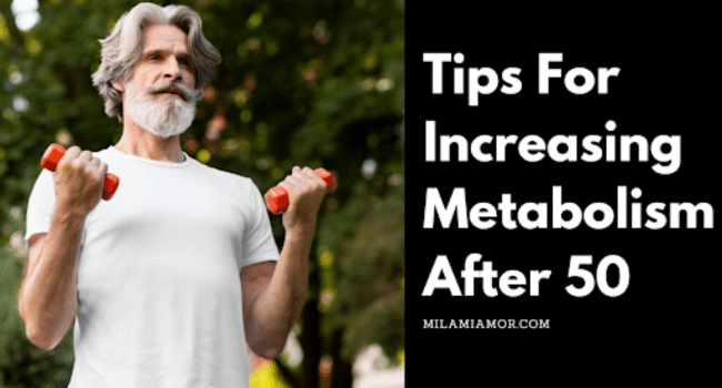 Tips For Increasing Metabolism After 50