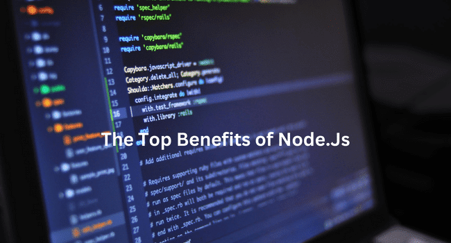 Top Benefits of Node Js