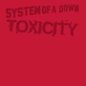 Toxicity Lyrics