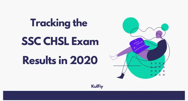 Tracking the SSC CHSL Exam Results in 2020