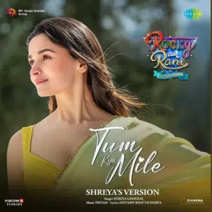 Tum Kya Mile Lyrics