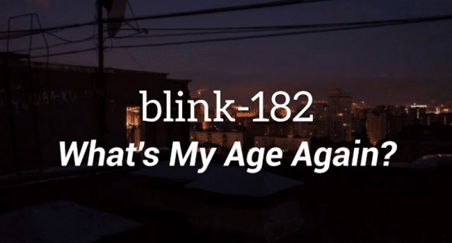 What's My Age Again