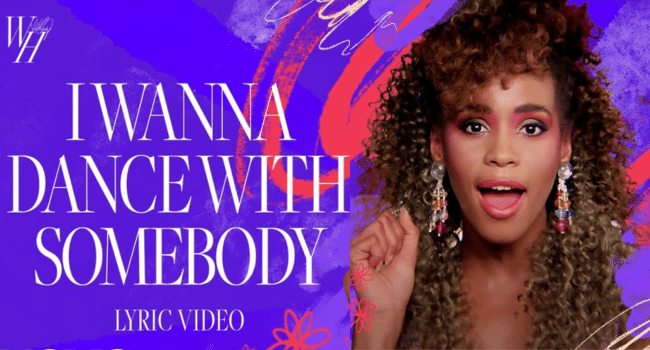 Whitney Houston I Wanna Dance with Somebody
