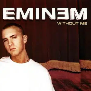 Without Me Lyrics Without Me Lyrics