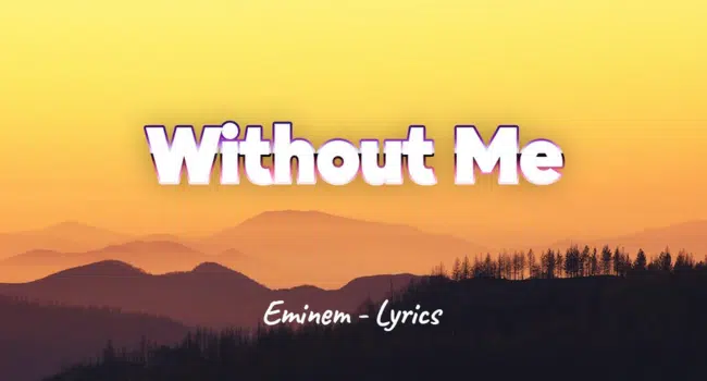 Eminem - Without Me (Lyrics) 