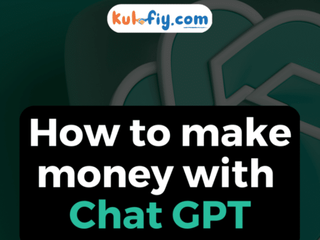 How to use ChatGPT to Make Money