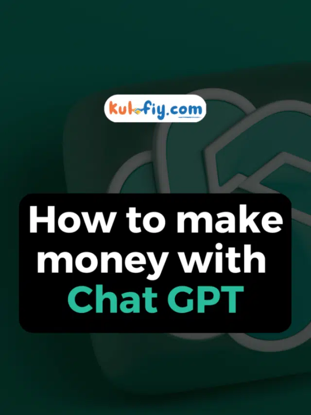 How to make money with ChatGPT